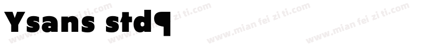 Ysans std字体转换